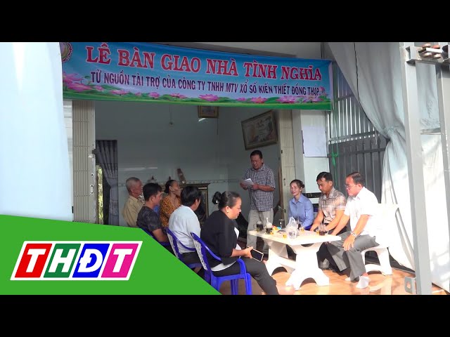 Đồng Tháp: Tặng nhà tình nghĩa cho gia đình chính sách | THDT