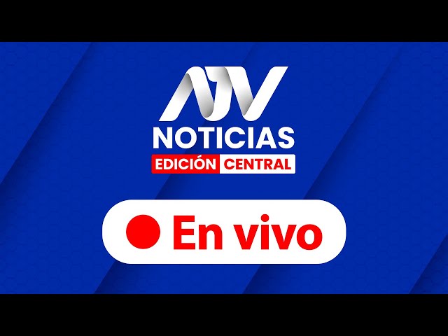 ATV Noticias Edición Central  EN VIVO  - Programa 15 de diciembre 2023