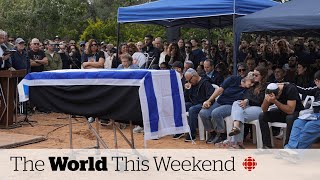 Funerals held for Israeli hostages, missing seniors on the rise in Canada | The World This Weekend