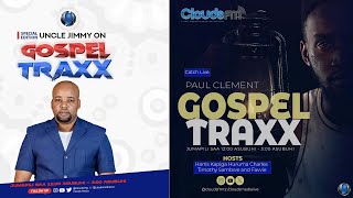 LIVE: PAUL CLEMENT NA PICHA LA KUTISHA KWENYE GOSPEL TRAXX NI FIRE