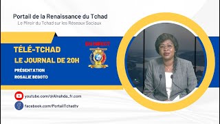  EN DIRECT - Télé-Tchad - Le 20H du JT - Dimanche 17 Septembre 2023
