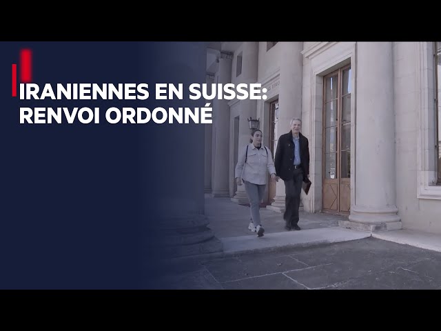 Iraniennes en Suisse : renvoi ordonné