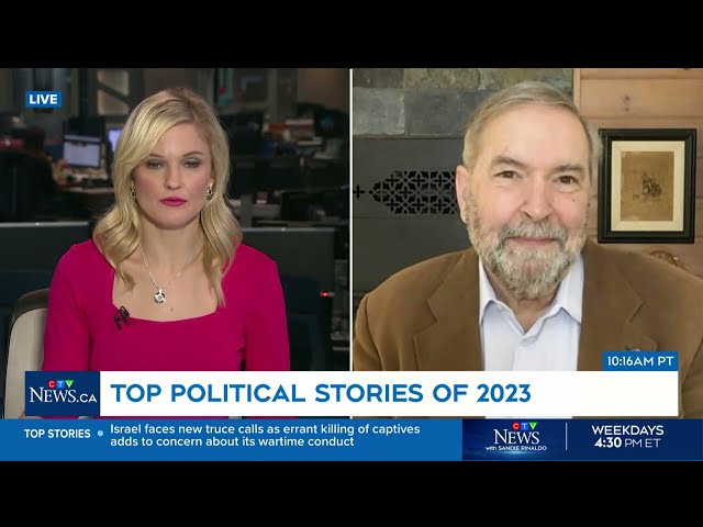 A look back at the top political stories of 2023 with Tom Mulcair