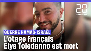 L'otage franco-israélien Elya Toledano retrouvé mort à Gaza