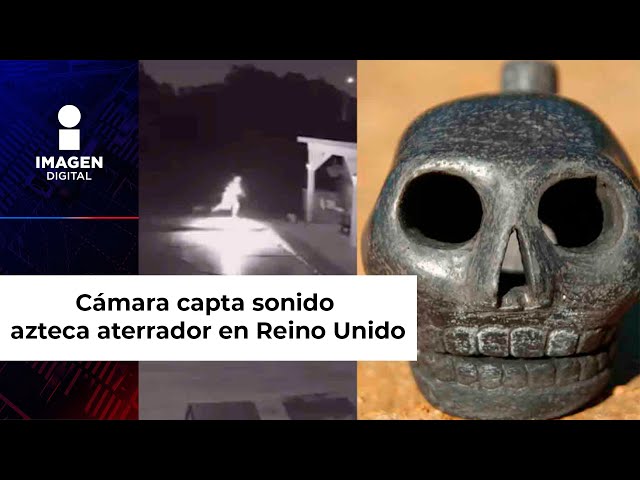 Cámara en Reino Unido capta aterrador sonido y su origen es Azteca e inquietante