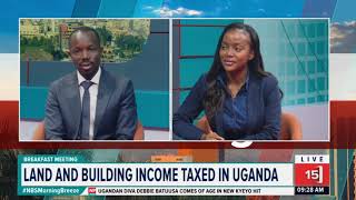 Land And Building Income Taxed in Uganda | NBS Breakfast Meeting