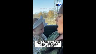 Baby lights up when mom sings Taylor Swift song