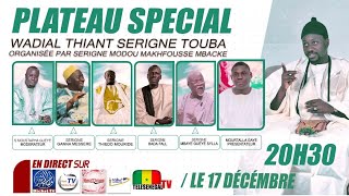 [LIVE] PLATEAU SPECIAL WADIAL THIANT SERIGNE TOUBA