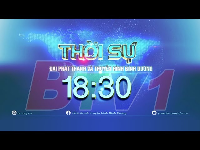 THỜI SỰ BÌNH DƯƠNG 18h30 | 17/12/2023