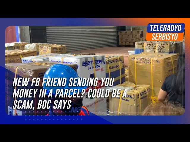 New FB friend sending you money in a parcel? Could be a scam, BOC says