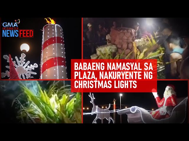 Babaeng namasyal sa plaza, nakuryente ng Christmas lights | GMA Integrated Newsfeed