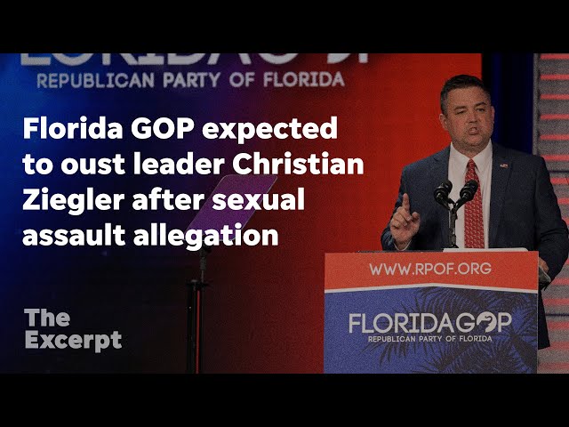 Florida GOP expected to oust leader Christian Ziegler after sexual assault allegation | The Excerpt
