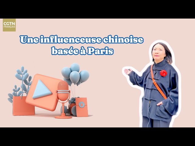 Mon histoire franco-chinoise : Une influenceuse chinoise basée à Paris