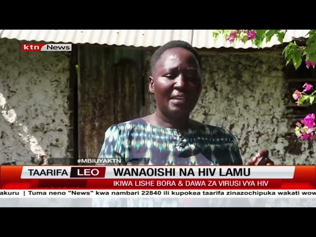 Watu wanaishi na Virusi vya Ukimwi kaunti ya Lamu walalamikia kukosa huduma muhimu kwao