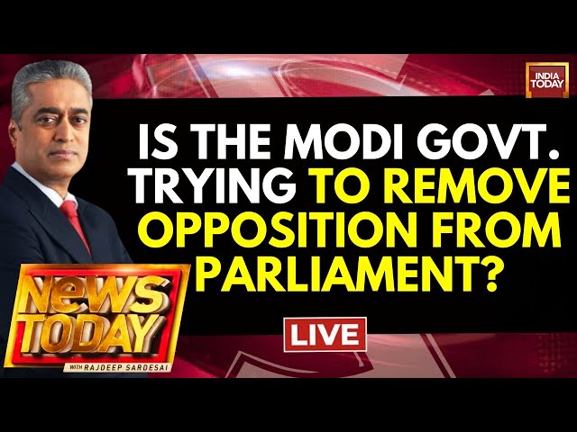 Newstoday With Rajdeep Sardesai Live: 92 Opposition MPs Suspended From Parl | India Today Live