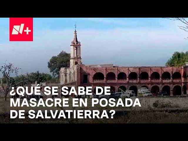 Masacre en posada en Salvatierra, Guanajuato | ¿Qué ocurrió? - Despierta