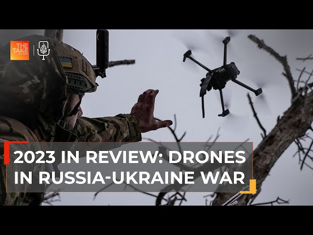 2023 in Review: Drones have shaped the Ukraine war. Are ‘killer robots’ far off? | The Take