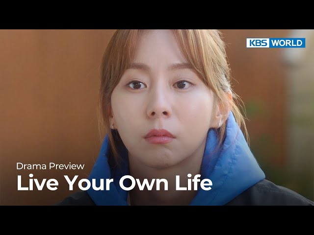 (Preview) Live Your Own Life : EP22 | KBS WORLD TV