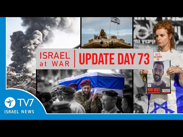 TV7 Israel News - Sword of Iron, Israel at War - Day 73 - UPDATE 18.12.23