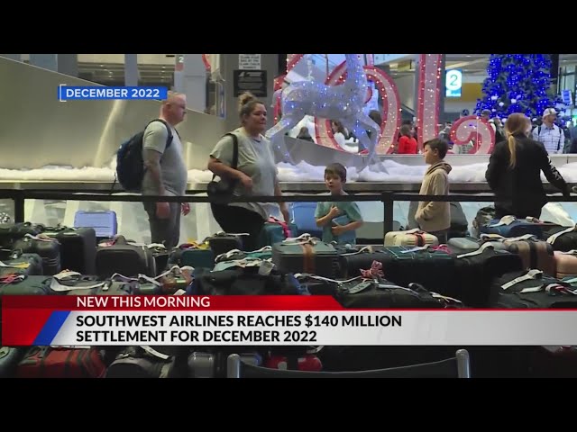 Southwest Airlines reaches $140 million settlement over holiday meltdown