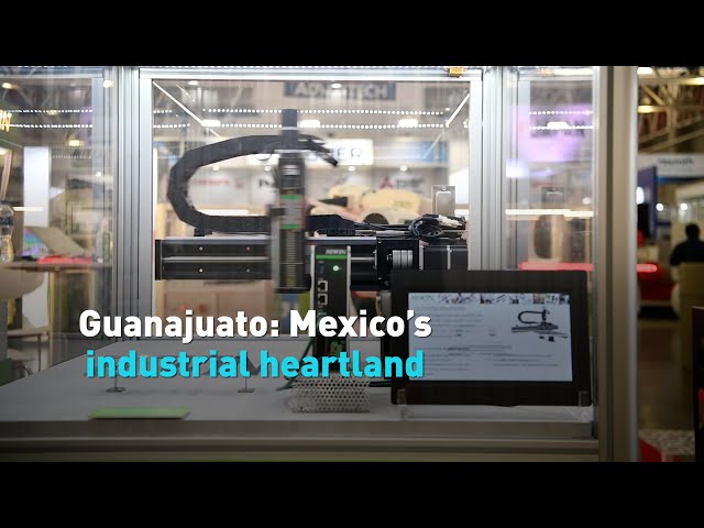 Guanajuato: Mexico’s industrial heartland