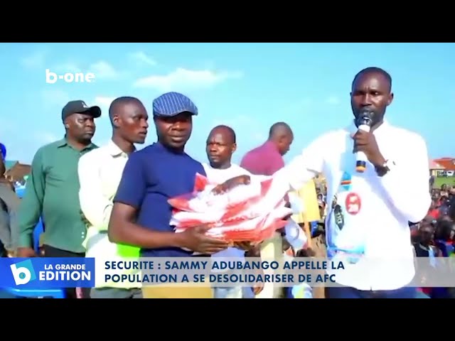 Sécurité : Sammy ADUBANGO appelle la population à se désolidariser d'AFC de Corneille NANGA