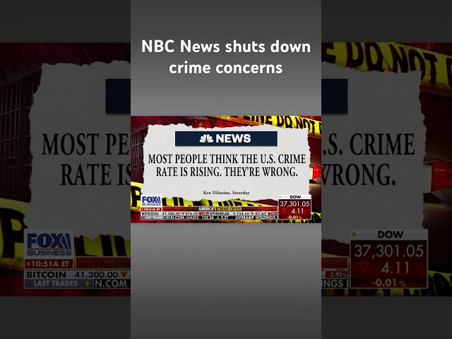 NBC News tells Americans ‘they’re wrong’ to think crime is rising #shorts