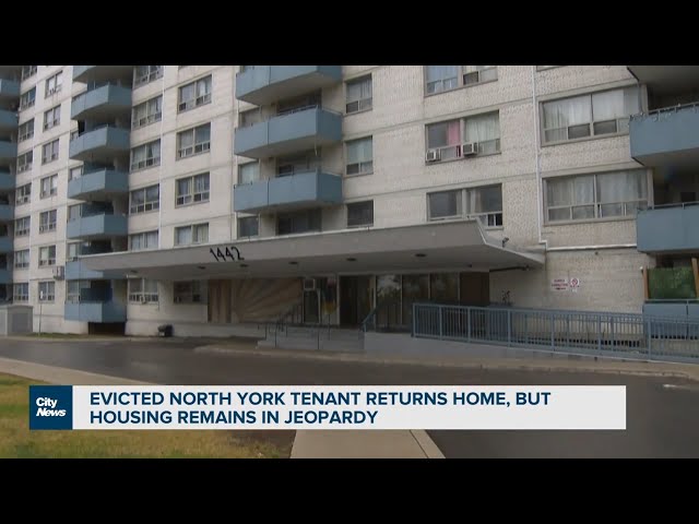 Evicted North York tenant returns home, but housing remains in jeopardy