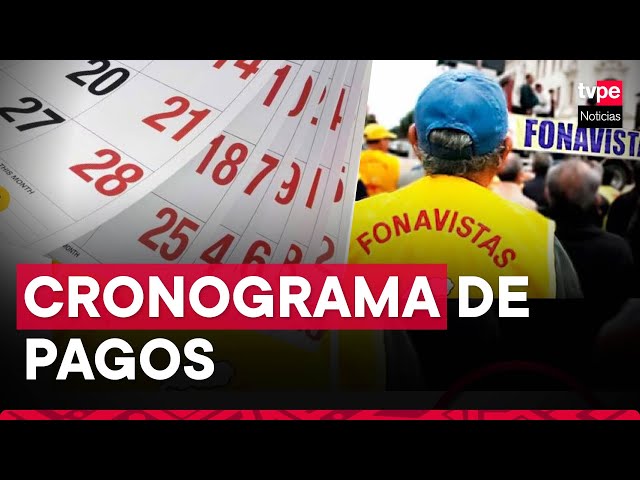 Fonavistas: cronograma de pagos inicia el 21 de diciembre