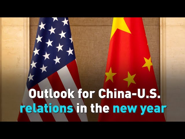 Outlook for China-U.S. relations in the new year