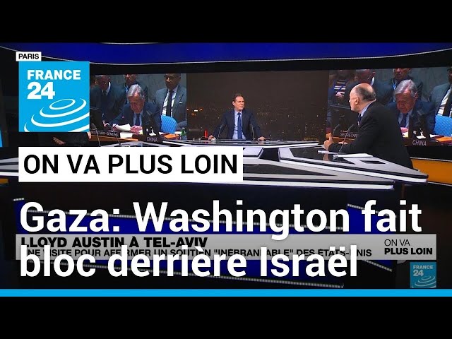 Gaza: Washington fait bloc derrière Israël • FRANCE 24