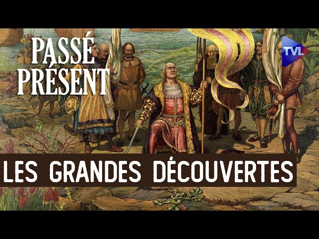 Des idées reçus sur les Grandes découvertes - Le Nouveau Passé-Présent avec Michel Chandeigne - TVL