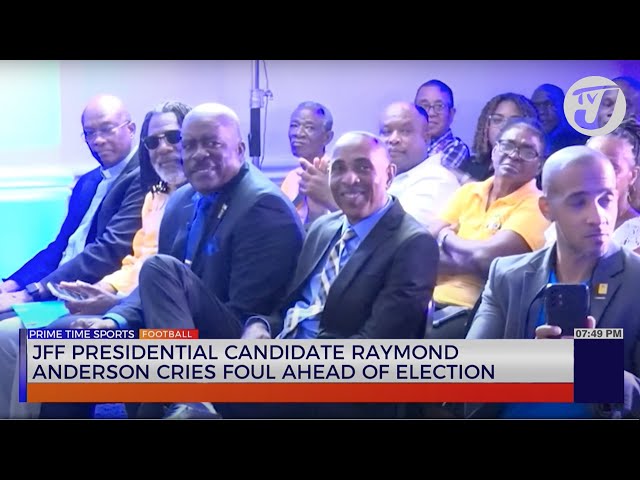 JFF Presidential Candidate Raymond Anderson Cries Foul Ahead of Election