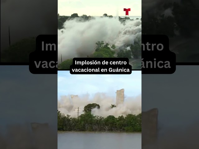 Implosión de centro vacacional en Guánica