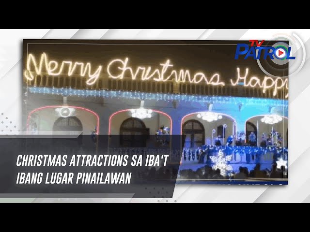 Christmas attractions sa iba't ibang lugar pinailawan | TV Patrol