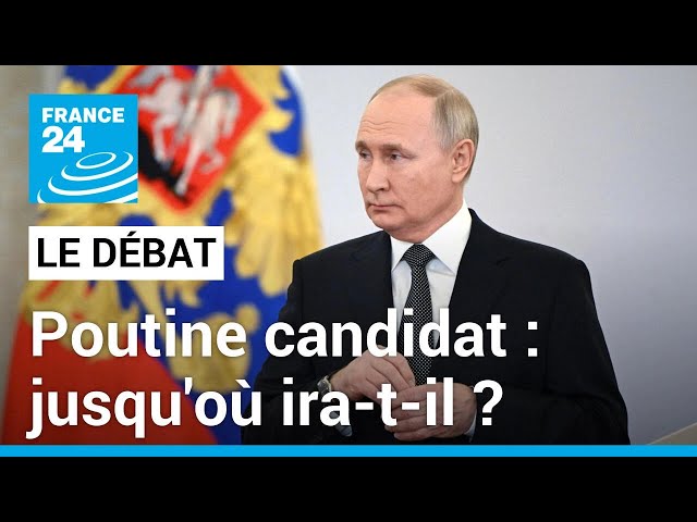 Poutine candidat à sa réélection : jusqu'où ira-t-il ? • FRANCE 24