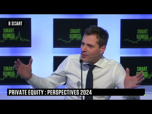 SMART BOURSE - Private equity : perspectives 2024