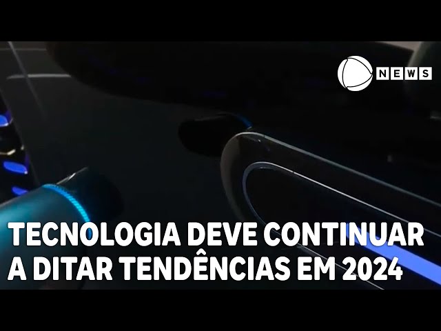 Tecnologia deve continuar a ditar as tendências em 2024