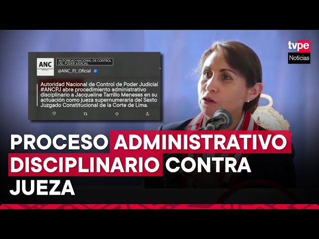 PJ: abren proceso administrativo disciplinario contra jueza Jacqueline Tarrillo