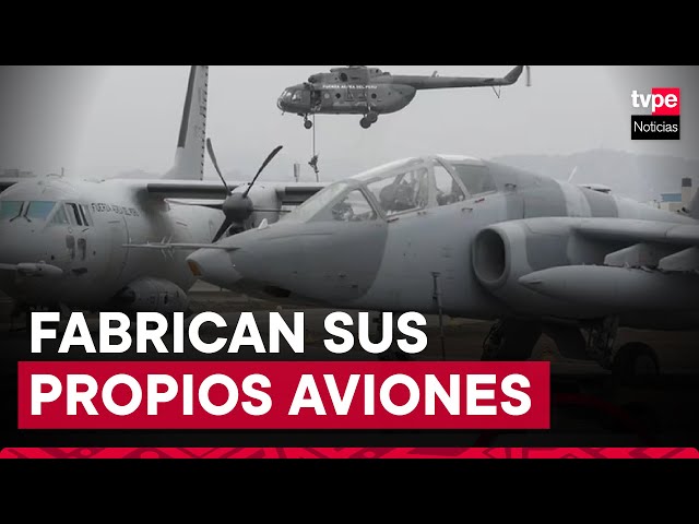 La Fuerza Aérea del Perú fabrica sus propios aviones