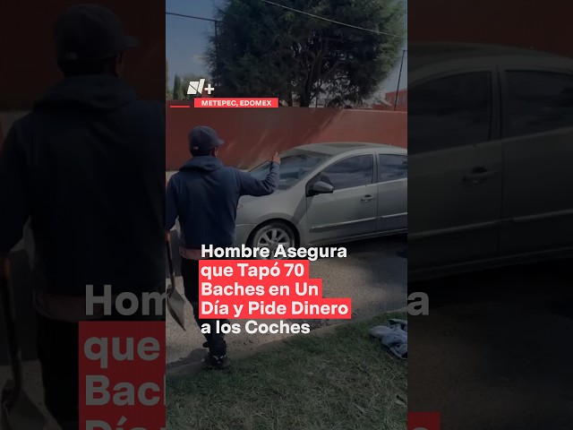 Hombre asegura que tapó 70 baches en un día en Metepec - N+ #Shorts