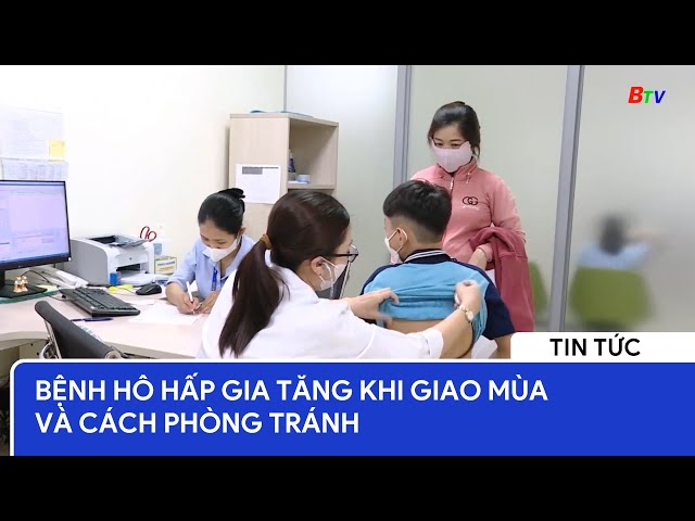 Bệnh hô hấp gia tăng khi giao mùa và cách phòng tránh