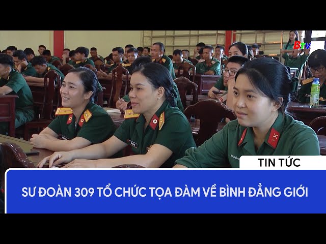 Sư đoàn 309 tổ chức tọa đàm về bình đẳng giới