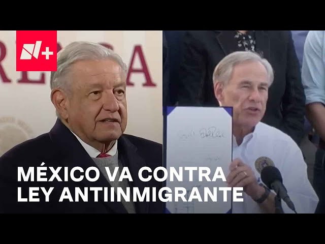 México va contra ley que criminaliza a migrantes en Texas - En Punto