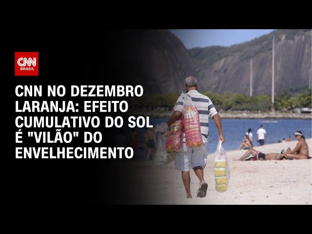 CNN no Dezembro Laranja: Efeito cumulativo do sol é "vilão" do envelhecimento | LIVE CNN