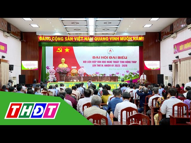 Đại hội Đại biểu Hội Liên hiệp VHNT Đồng Tháp lần thứ IX | THDT