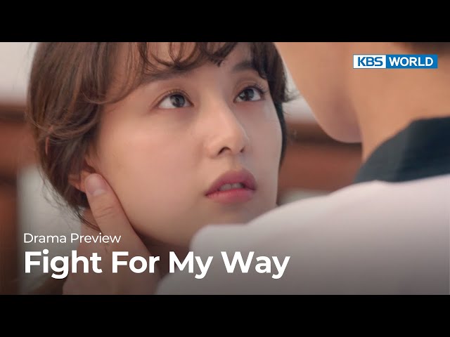 (Preview) Fight For My Way : EP.10 | KBS WORLD TV