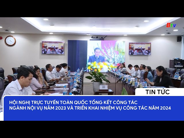 Hội nghị trực tuyến toàn quốc Tổng kết công tác Ngành Nội vụ năm 2023