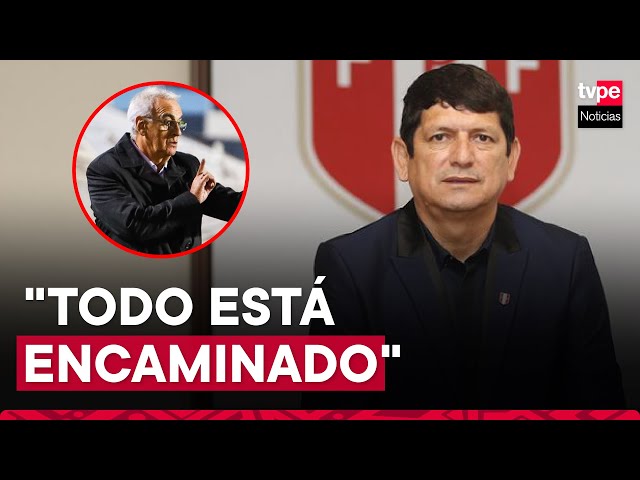 Agustín Lozano sobre llegada de Jorge Fossati a la Selección Peruana: "Todo está encaminado&quo