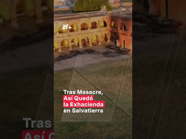 Tras masacre, así quedó la exhacienda en Salvatierra #nmas #shorts